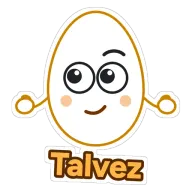 Sticker de Zoiudo con el texto “Talvez” (en portugués)
